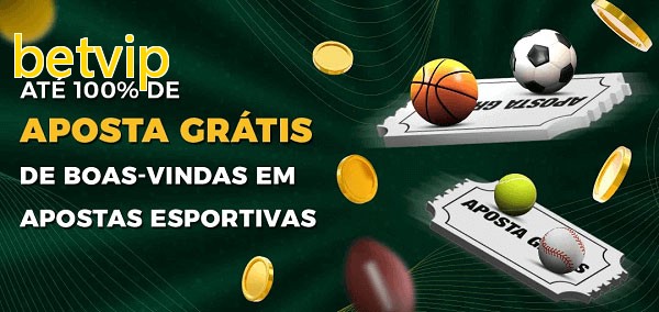 betvipbet Ate 100% de Aposta Gratis